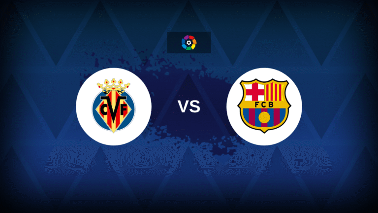 Villarreal vs Barcelona - Lineups, Stats and Preview